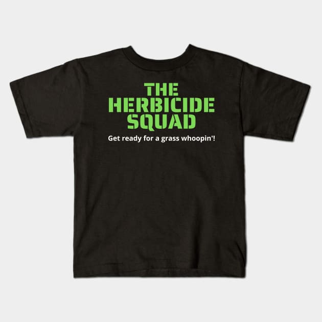 The Herbicide Squad Kids T-Shirt by Movie Vigilante